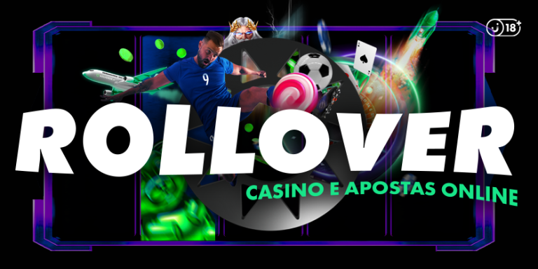 o que é o rollover em casino online e apostas desporivas