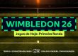 wimbledon 2026 jogos hoje