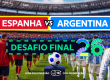 espanha argentina final campeonanto do mundo 2026 apostas desportivas