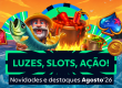 melhores slots online agosto 2025 solverde